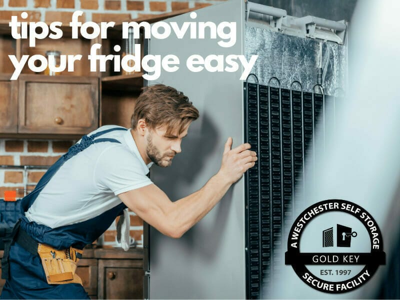 tips f or moving your fridge Lewisboro Self Storage